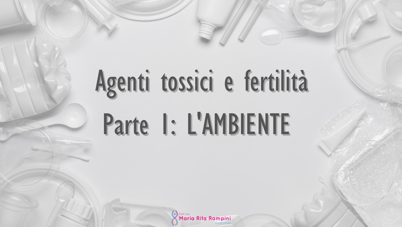 Agenti tossici e fertilità | Parte 1: L'ambiente